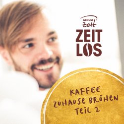 ZEITLOS - Kaffee zuhause brühen - Teil 2 - Die Filterkaffeemaschine